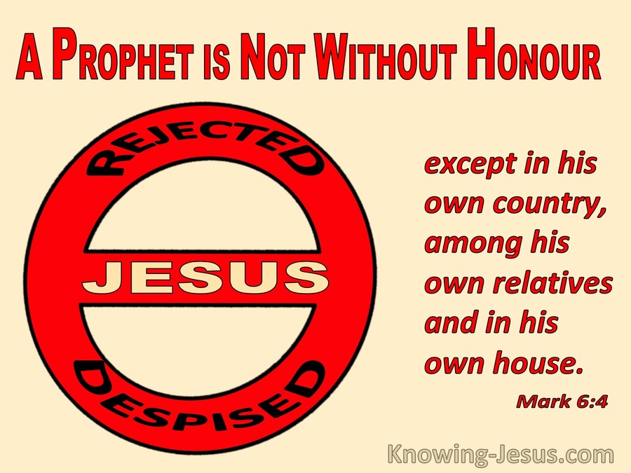 Mark 6:4 A Prophet Is Not Without Honour In His Own House (cream)